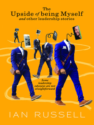 cover image of The Upside of Being Myself and Other Leadership Stories